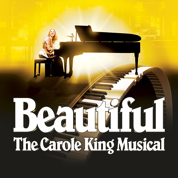 Beautiful — The Carole King Musical