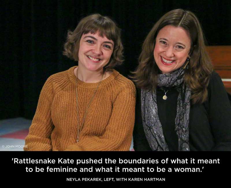 QUOTE Rattlesnake Kate Neyla Pekarek Karen Hartman. Photo by John Moore. 