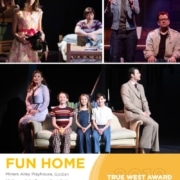 2018 True West Awards Day 3 Fun Home