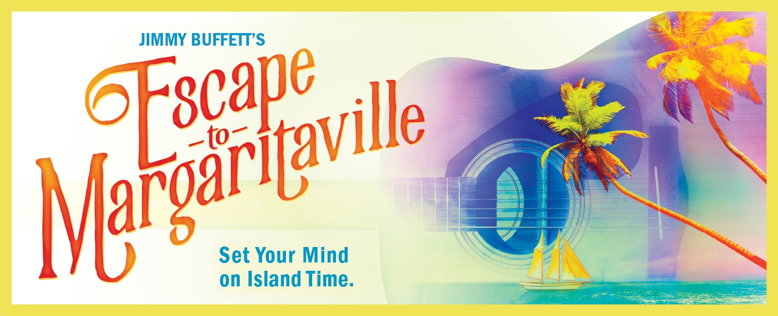 Escape to Margaritaville Tickets Denver Center for the Performing Arts