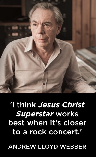 Andrew Lloyd Webber quote Jesus Christ Superstar