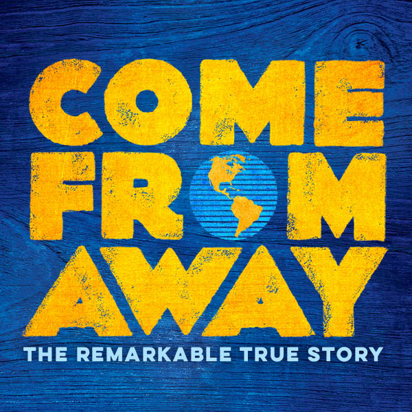 Come From Away The Remarkable True Story Come From Away The Remarkable True Story. Come From Away Show title in yellow and light blue text on a blue, wood-themed background. The O in From is replaced by a globe.