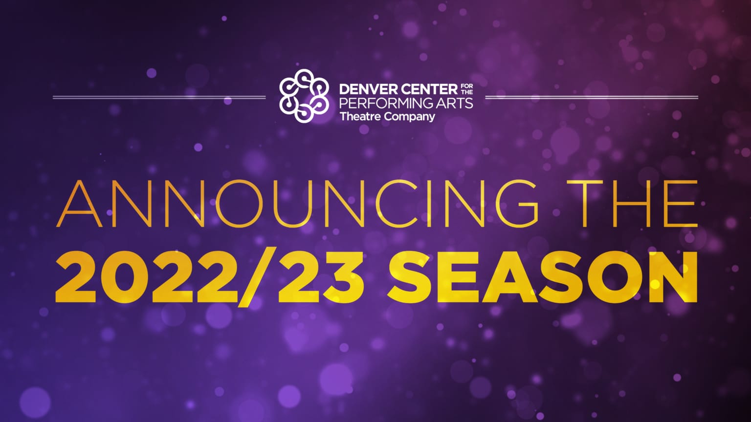 DCPA Theatre Company Announces Production Lineup for 2022/23 Season