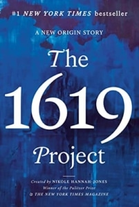 Book cover of The 1619 Project by Nikole Hannah-Jones