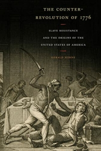 Book cover of The Counter-Revolution of 1776 by Gerald Horne