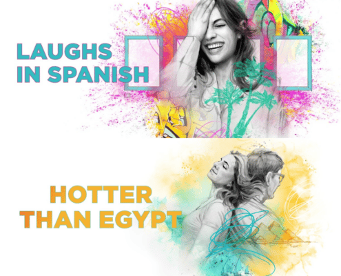 Promotional artwork for Laughs in Spanish and Hotter Than Egypt
