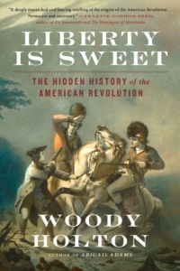 Book cover of Liberty is Sweet by Woody Holton