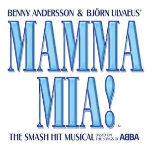 A graphic with tall, blue, shimmering letters and text that reads Benny Andersson & Bjorn Ulvaeus' MAMMA MIA! The smash hi musical based on the songs of ABBA