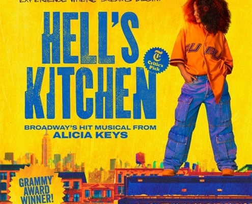 Yellow background and teal words spelling out "Hell's Kitchen, The Hit Broadway Musical from Alicia Keys" with the image of a young woman standing on top of a city building.