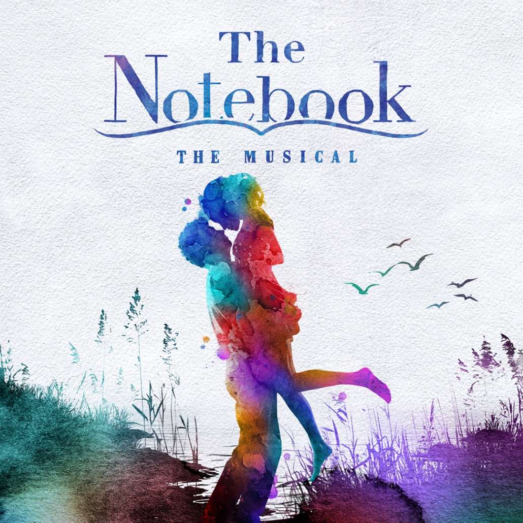 Multi-colored silhoutte of an embracing couple on a white background with illustrations of birds, water, and the shore accompanied by the words The Notebook The Musical"
