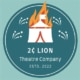 A light teal backgrouns with a dark teal circle in the center. Within the circle are the words "2¢ Lion Theater Company Estd. 2022" and a sumbol of a festival-type tent with an orange flame at the top.