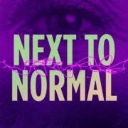 Purple background with a faded image of an eye behind the text "Next to Normal"