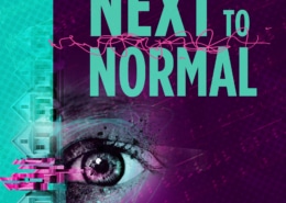 Poster for 'Next to Normal' featuring a large eye with digital and abstract elements, and the title in bold turquoise letters on a purple background.