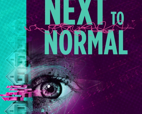 Poster for 'Next to Normal' featuring a large eye with digital and abstract elements, and the title in bold turquoise letters on a purple background.