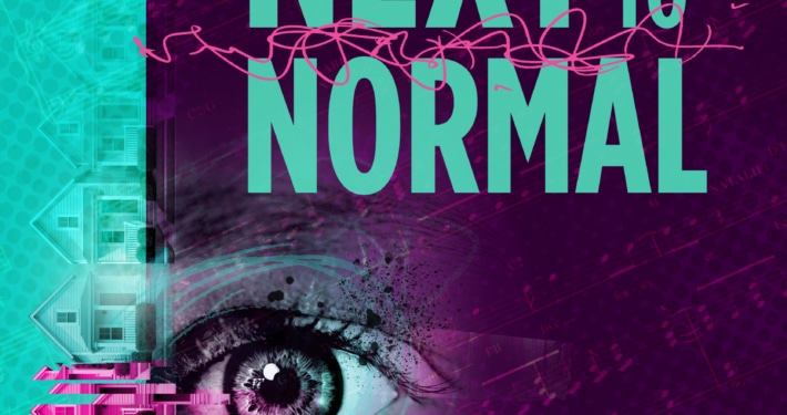 Poster for 'Next to Normal' featuring a large eye with digital and abstract elements, and the title in bold turquoise letters on a purple background.