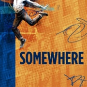 Dynamic image of a person mid-jump or dance against a vibrant background with abstract patterns and textures. The word 'SOMEWHERE' appears in bold blue letters at the bottom.