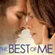 Movie cover for "The Best of Me" showing a close-up of two people embracing, with one hand gently touching the other’s hair. The title appears in large blue text at the bottom.