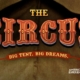 The Circus” title in bold, vintage-style lettering over a canvas circus tent background, with the subtitle “Big Tent. Big Dreams.” and PBS American Experience branding.