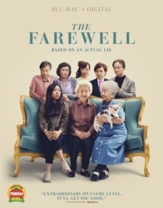 A cover for a DVD copy of The Farewell, which says "Based on an actual Lie" and the quote "Extraordinary on every level. It'll get you good." (Attribution is indistinct.) In the middle is the picture of a sofa with three women seated of varying ethnicities and generations while five individuals stand behind.