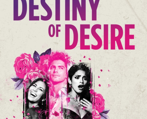 A graphic with three grayscale portraits of two woman and a man framed by bright pink roses. Bold purple and pink text above reads “DESTINY OF DESIRE.”