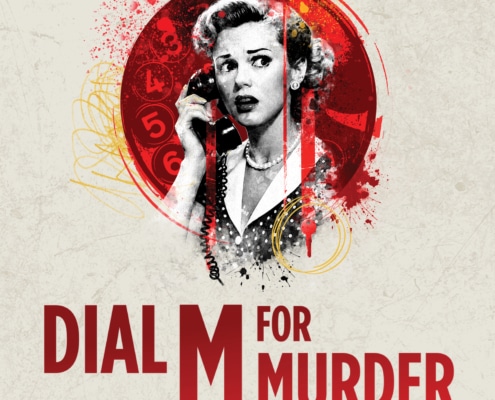 A graphic featuring an illustration of a woman holding a telephone receiver in front of a red circular background with splattered graphic textures. Large text reads “DIAL M FOR MURDER.”