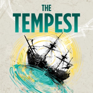 A graphic featuring an illustration of a ship tilted in rough ocean waves, surrounded by swirling yellow and teal circles. Large text at the top reads “THE TEMPEST.”