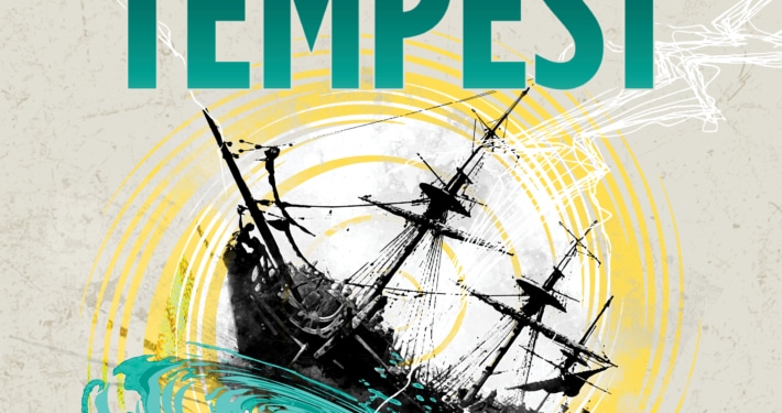 A graphic featuring an illustration of a ship tilted in rough ocean waves, surrounded by swirling yellow and teal circles. Large text at the top reads “THE TEMPEST.”