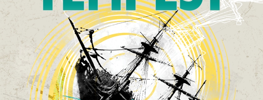 A graphic featuring an illustration of a ship tilted in rough ocean waves, surrounded by swirling yellow and teal circles. Large text at the top reads “THE TEMPEST.”