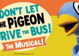 Promotional graphic for Don’t Let the Pigeon Drive the Bus! The Musical! featuring a large blue pigeon puppet with a yellow beak against a bright orange and yellow background. A speech bubble contains the title in bold lettering, and additional text reads “The Musical!”