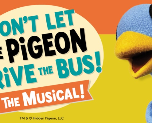 Promotional graphic for Don’t Let the Pigeon Drive the Bus! The Musical! featuring a large blue pigeon puppet with a yellow beak against a bright orange and yellow background. A speech bubble contains the title in bold lettering, and additional text reads “The Musical!”