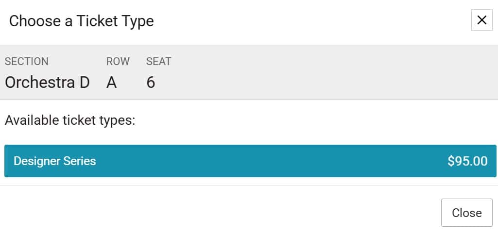 Screenshot of the seat selection process that shows a pop-up that says Choose a Ticket Type and the option to select the Designer Series ticket type.
