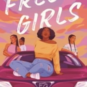 Book cover for Free Girls by Kristen McCallum. An illustrated person sits on the hood of a purple car while three other figures stand nearby beneath a colorful pink, orange, and purple sky. The title appears in large white script at the top of the cover.