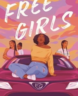 Book cover for Free Girls by Kristen McCallum. An illustrated person sits on the hood of a purple car while three other figures stand nearby beneath a colorful pink, orange, and purple sky. The title appears in large white script at the top of the cover.