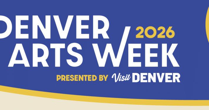 Denver Arts Week 2026 promotional graphic featuring large white text on a blue background reading “Denver Arts Week 2026,” with “Presented by Visit Denver” below. Abstract shapes in orange, yellow, teal, navy, and cream frame the design.